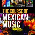 The Course of Mexican Music, featuring cartography created by MS-GIST Graduate Rachael Cushman